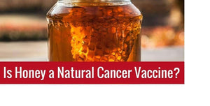 can honey help fight cancer? - Honeybasket